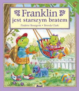 Franklin jest starszym bratem. Autor: Paulette Bourgeois. Multiszop.pl Okładka książki Franklin jest starszym bratem