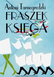 Fraszek księga. Autor: Antoni Tarnogrodzki. Multiszop.pl Okładka książki Fraszek księga