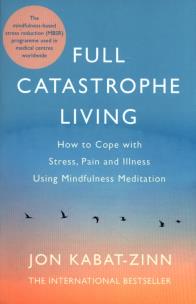 Okładka książki Full Catastrophe Living