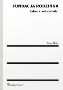 Okładka książki Fundacja rodzinna. Pytania i odpowiedzi