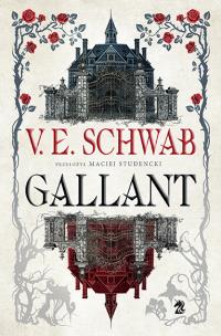 Gallant. Autor: V.E. Schwab. Multiszop.pl Okładka książki Gallant