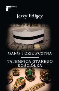 Okładka książki Gang i dziewczyna. Tajemnica starego kościółka