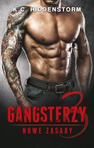 Gangsterzy. Nowe zasady. Autor: K.C. Hiddenstorm. Multiszop.pl Okładka książki Gangsterzy. Nowe zasady