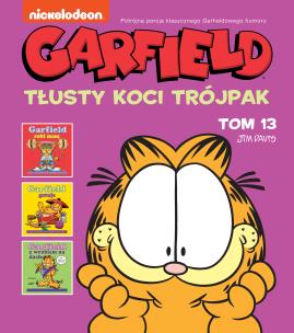 Garfield T.13 Tłusty koci trójpak. Autor: Jim Davis, Piotr W. Cholewa. Multiszop.pl Okładka książki Garfield T.13 Tłusty koci trójpak