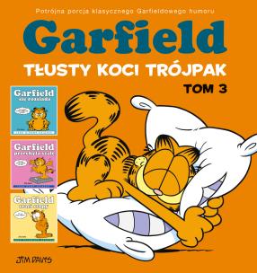 Garfield. Tłusty koci trójpak. Tom 3. Autor: Jim Davis. Multiszop.pl Okładka książki Garfield. Tłusty koci trójpak. Tom 3
