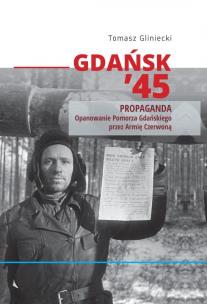Okładka książki Gdańsk 45. Propaganda