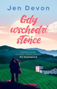 Gdy wschodzi słońce. Autor: Devon Jen. Multiszop.pl Okładka książki Gdy wschodzi słońce