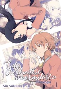 Gdy zakwitnie w nas miłość. ANTOLOGIA Tom 1. Autor: Nio Natakani. Multiszop.pl Okładka książki Gdy zakwitnie w nas miłość. ANTOLOGIA Tom 1