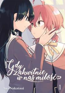 Gdy zakwitnie w nas miłość. Tom 1. Autor: Nio Natakani. Multiszop.pl Okładka książki Gdy zakwitnie w nas miłość. Tom 1