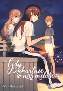 Gdy zakwitnie w nas miłość. Tom 4. Autor: Nio Natakani. Multiszop.pl Okładka książki Gdy zakwitnie w nas miłość. Tom 4