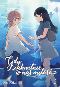 Gdy zakwitnie w nas miłość. Tom 5. Autor: Nio Natakani. Multiszop.pl Okładka książki Gdy zakwitnie w nas miłość. Tom 5