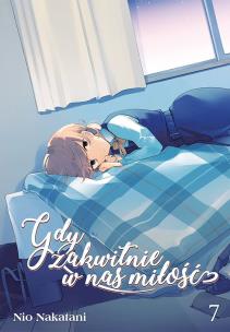 Gdy zakwitnie w nas miłość. Tom 7. Autor: Nio Natakani. Multiszop.pl Okładka książki Gdy zakwitnie w nas miłość. Tom 7