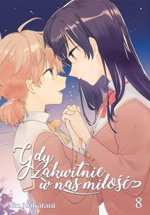 Gdy zakwitnie w nas miłość. Tom 8. Autor: Nio Natakani. Multiszop.pl Okładka książki Gdy zakwitnie w nas miłość. Tom 8