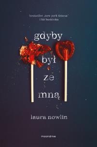 Gdyby był ze mną. Autor: Nowlin Laura. Multiszop.pl Okładka książki Gdyby był ze mną