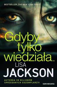 Gdyby tylko wiedziała…. Autor: Jackson Lisa. Multiszop.pl Okładka książki Gdyby tylko wiedziała…