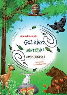 Gdzie jest wietrzyk?. Autor: Gościniak Anna. Multiszop.pl Okładka książki Gdzie jest wietrzyk?