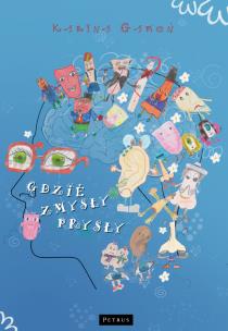 Okładka książki Gdzie zmysły prysły