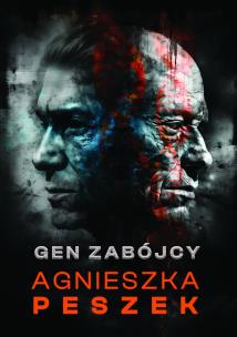 Gen zabójcy. Autor: Peszek Agnieszka. Multiszop.pl Okładka książki Gen zabójcy