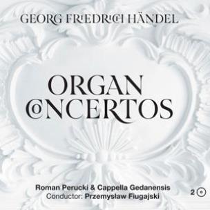 Okładka książki Georg Friedrich Handel - Organ Concertos 2CD