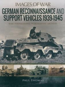 Okładka książki German Reconnaissance and Support Vehicles 1939-1945