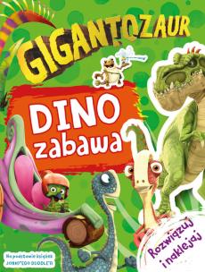 Okładka książki Gigantozaur. Dino zabawa