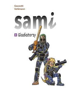 Gladiatorzy. Sami. Tom 8. Autor: Vehlmann Fabien, Bruno Gazzotti. Multiszop.pl Okładka książki Gladiatorzy. Sami. Tom 8