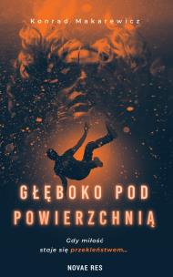 Głęboko pod powierzchnią. Autor: Konrad Makarewicz. Multiszop.pl Okładka książki Głęboko pod powierzchnią