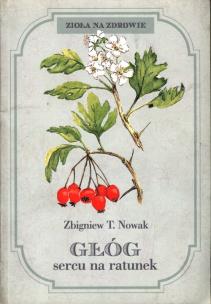 Okładka książki Głóg sercu na ratunek