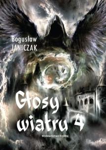 Głosy wiatru 4. Autor: Janiczak Bogusław. Multiszop.pl Okładka książki Głosy wiatru 4