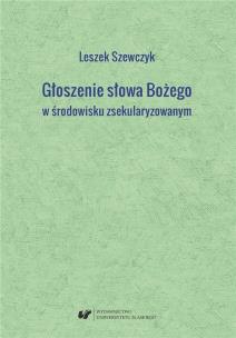 Okładka książki Głoszenie słowa Bożego w środowisku zsekularyzow.