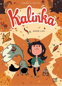 Okładka książki Gniew lisa. Kalinka. Tom 2