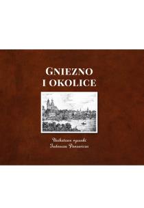 Gniezno i okolice Unikatowe rysunki. Autor: Panowicz Tadeusz. Multiszop.pl Okładka książki Gniezno i okolice Unikatowe rysunki