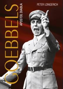 Goebbels. Apostoł diabła. Autor: Peter Longerich. Multiszop.pl Okładka książki Goebbels. Apostoł diabła