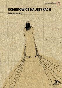 Okładka książki Gombrowicz na językach Lekcje tłumaczy