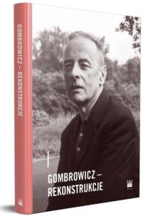 Okładka książki Gombrowicz - rekonstrukcje