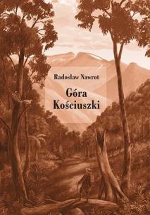 Góra Kościuszki. Autor: Nawrot Radosław. Multiszop.pl Okładka książki Góra Kościuszki