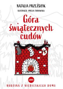 Góra świątecznych cudów. Autor: Przeździk Natalia. Multiszop.pl Okładka książki Góra świątecznych cudów