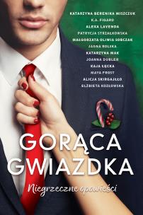Gorąca gwiazdka. Niegrzeczne opowieści - uszkodzone. Autor: Opracowanie zbiorowe. Multiszop.pl Okładka książki Gorąca gwiazdka. Niegrzeczne opowieści - uszkodzone