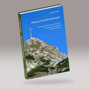 Górale i miłość do Papieża. Autor: Robert Nęcek. Multiszop.pl Okładka książki Górale i miłość do Papieża