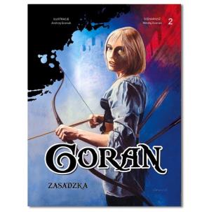 Goran tom 2 Zasadzka. Autor: Mikołaj Graniak, Andrzej Graniak. Multiszop.pl Okładka książki Goran tom 2 Zasadzka