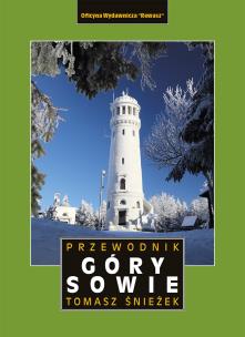 Góry Sowie. Przewodnik wyd. 5. Autor: Tomasz Śnieżek. Multiszop.pl Okładka książki Góry Sowie. Przewodnik wyd. 5