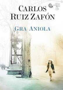 Gra Anioła (miękka). Autor: Carlos Ruiz Zafon. Multiszop.pl Okładka książki Gra Anioła (miękka)