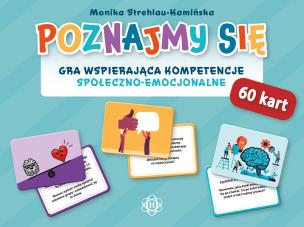 Gra Poznajmy się Wspierająca kompetencje społeczno-emocjonalne. Autor: Monika Strehlau-Kamińska. Multiszop.pl Okładka książki Gra Poznajmy się Wspierająca kompetencje społeczno-emocjonalne