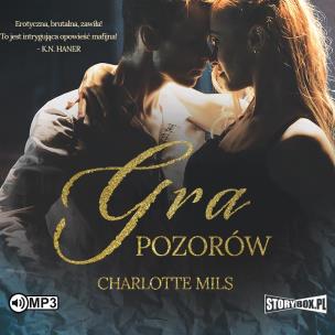 Gra pozorów audiobook. Autor: Charlotte Mils. Multiszop.pl Okładka książki Gra pozorów audiobook
