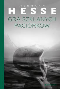Gra szklanych paciorków. Autor: Hermann Hesse. Multiszop.pl Okładka książki Gra szklanych paciorków