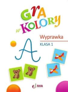 Gra w kolory SP 1 Wyprawka. Autor:   Praca zbiorowa. Multiszop.pl Okładka książki Gra w kolory SP 1 Wyprawka