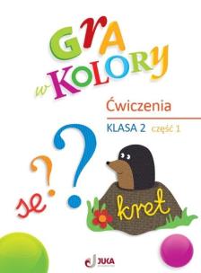 Gra w kolory SP 2 Zeszyt ćwiczeń cz.1. Autor:   Praca zbiorowa. Multiszop.pl Okładka książki Gra w kolory SP 2 Zeszyt ćwiczeń cz.1