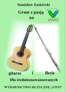 Okładka książki Gram z pasją na gitarze i flecie