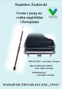 Okładka książki Gram z pasją na rożku angielskim i fortepianie