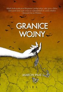 Granice wojny. Autor: Pilis Marcin. Multiszop.pl Okładka książki Granice wojny